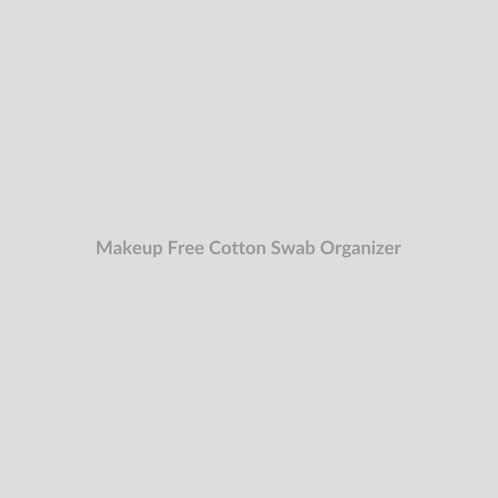 Makeup Free Cotton Swab Organizer
