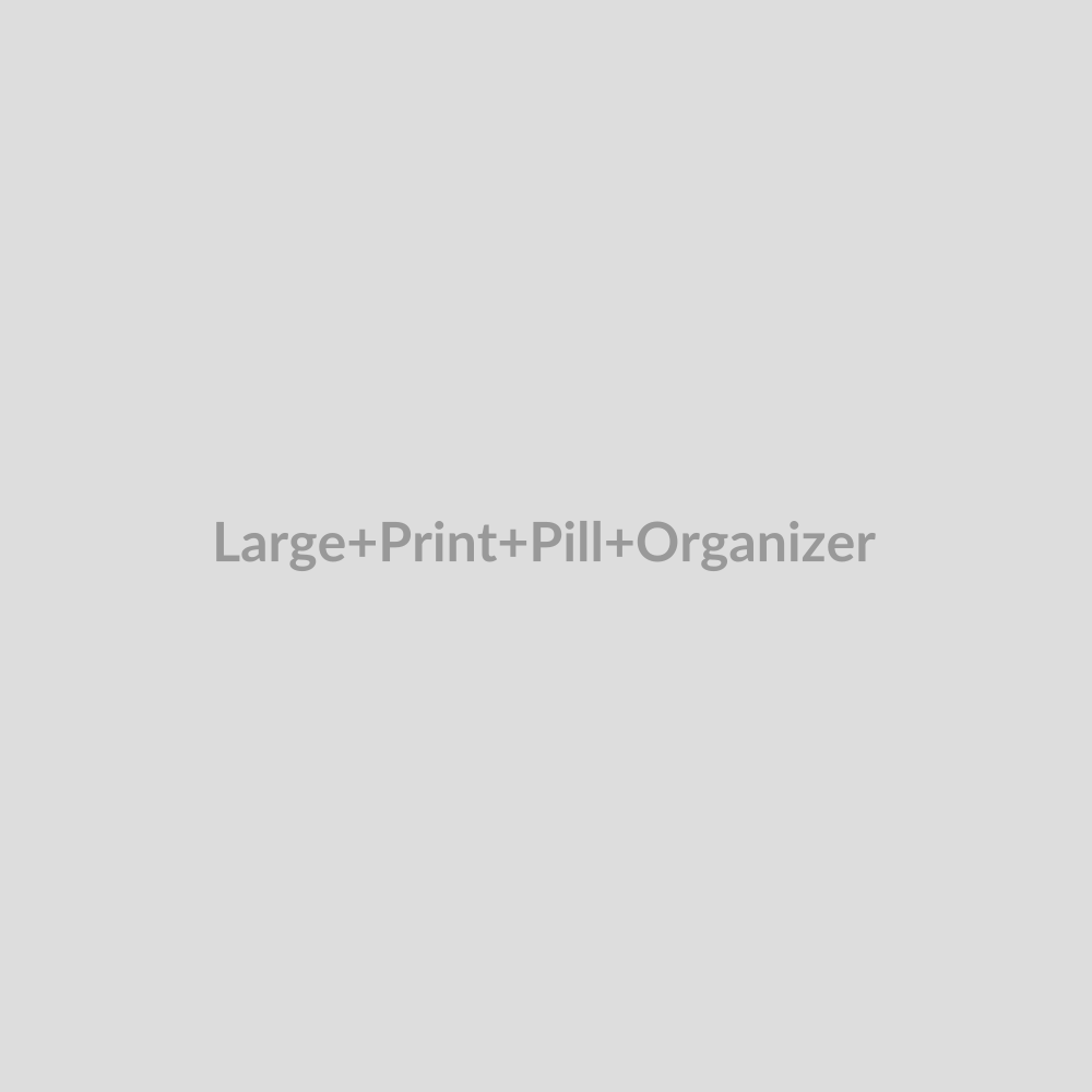 Large Print Pill Organizer